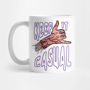 Keep It Casual Mug